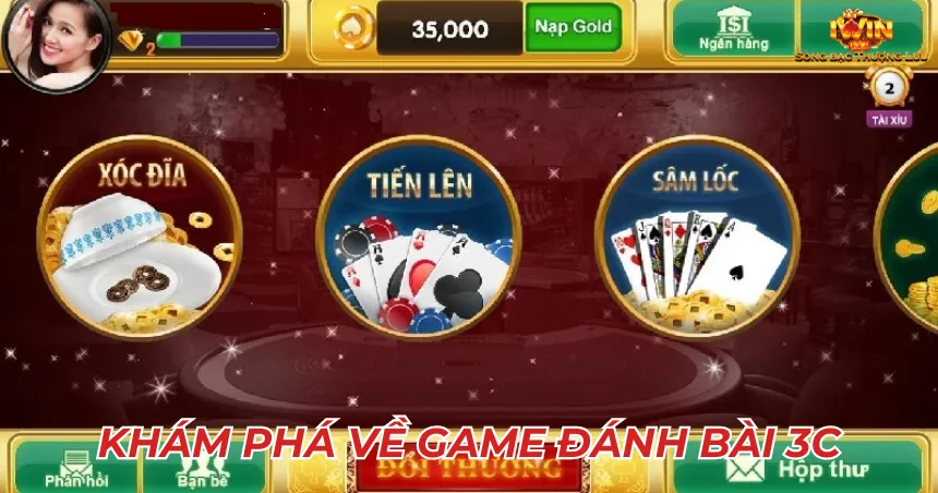 Khám phá về game đánh bài 3c