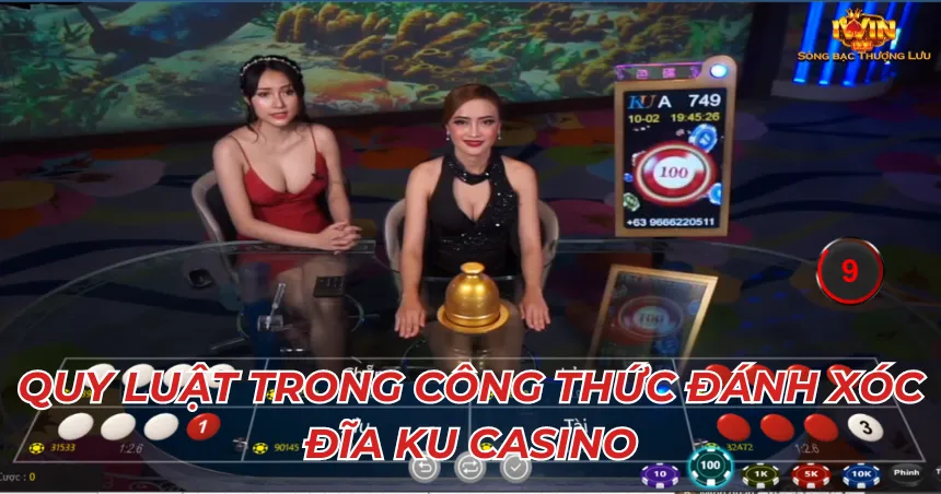 Quy luật trong Công thức đánh xóc đĩa ku casino
