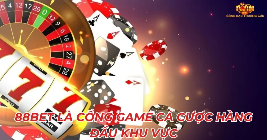 88BET là cổng game cá cược hàng đầu khu vực