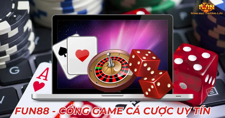 Fun88 - Cổng Game Cá Cược Uy Tín