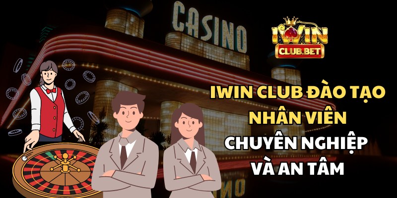 iWin Club Đào Tạo Nhân Viên
